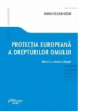 Protectia europeana a drepturilor omului. Editia a 6-a
