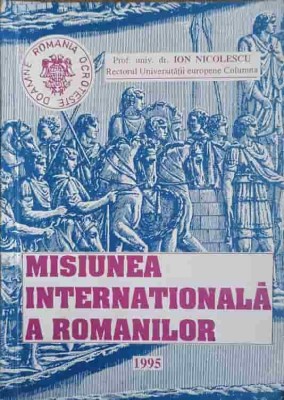 MISIUNEA INTERNATIONALA A ROMANILOR-ION NICOLESCU-239986 foto