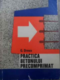 Practica Betonului Precomprimat - G. Dreux ,524468, Tehnica