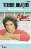 Fr&eacute;d&eacute;ric Fran&ccedil;ois - Aimer (10 Ans De Succ&egrave;s), Caseta audio