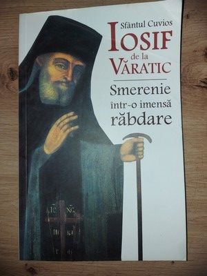 Sfantul Cuvios iosif de la Varatic: Smerenie intr-o imansa rabdare- Constantin Catana, Vlad Herman foto