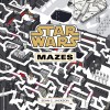 Star Wars Mazes - Carte ilustrata cu labirinturi si misiuni Star Wars, autor Sean C. Jackson, engleza