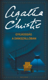 Gyilkoss&aacute;g a di&aacute;ksz&aacute;ll&oacute;ban - Agatha Christie