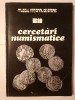 Florian Georgescu; Octavian Iliescu; Constanța Știrbu - Cercetări numismatice IV (1982)