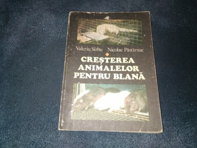 VALERIU SARBU - CRESTEREA ANIMALELOR PENTRU BLANA foto