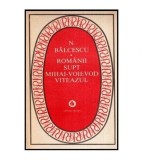 Nicolae Balcescu - Romanii supt Mihai - Voievod Viteazul - 113437