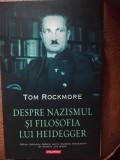 Despe nazismul si filosofia lui Heidegger &ndash; Tom Rockmore (5+1)5