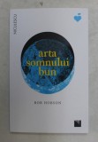 ARTA SOMNULUI BUN de ROB HOBSON , 2019