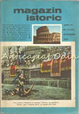 Magazin Istoric - Nr.: 12/1970, Anul IV foto