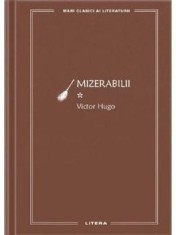 Mizerabilii. Volumul 1/Victor Hugo