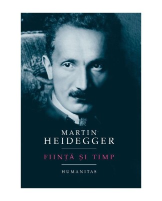 Fiinta si timp - Martin Heidegger foto