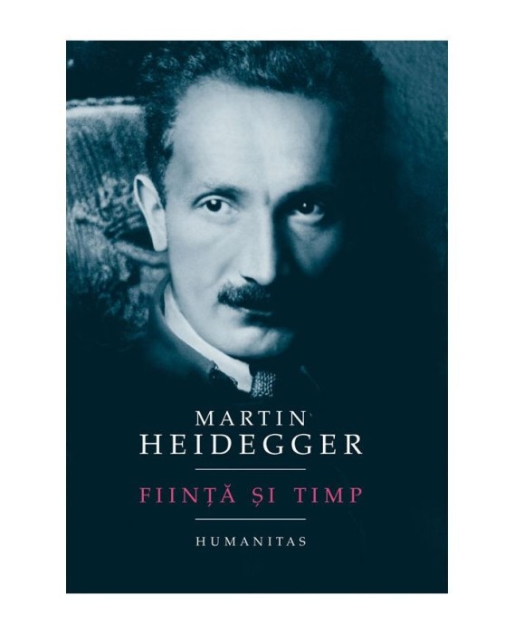 Fiinta si timp - Martin Heidegger