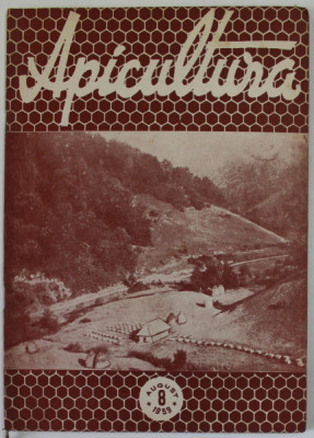 APICULTURA , ORGAN DE INDRUMARE APICOLA AL MINISTERULUI AGRICULTURII SI SILVICULTURII , ANUL XXXII , NR. 8 , AUGUST , 1959 foto