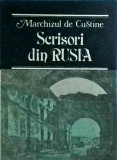 Marchizul de Custine - Scrisori din Rusia. Rusia in 1839