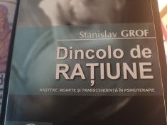 DINCOLO DE RATIUNE - STANISLAV GROF, CURTEA VECHE 2007, 545 PAG foto