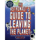 Astronaut&#039;s Guide to Leaving the Planet