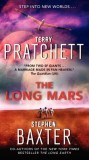 The Long Mars - Terry Pratchett &amp; Stephen Baxter - Long Earth Series - Carte Engleza