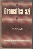 Cumpara ieftin Al.Graur-Gramatica azi, Alta editura