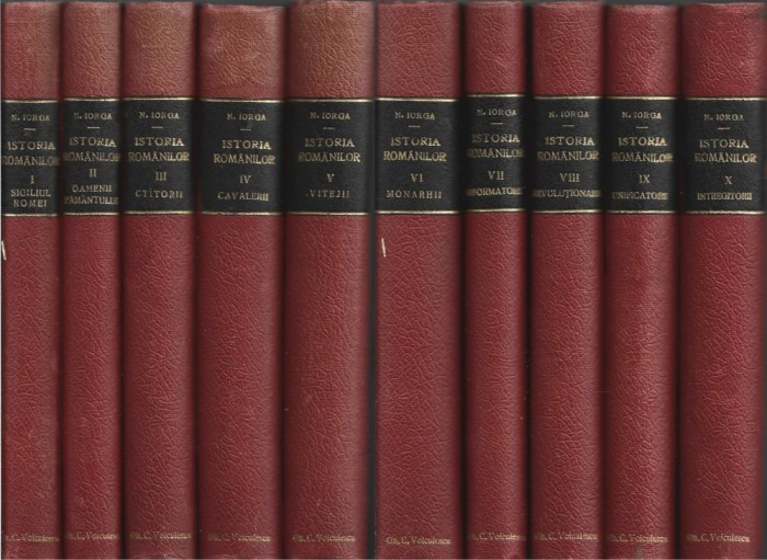 MSPN70 Istoria rom&acirc;nilor de Nicolae Iorga, 1936 &ndash; 1939, 10 volume, volumul I, partea II &ndash; volumul X (fără partea I, volumul I)