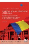 Partidul Social Democrat (1992-2016) Vol. 2 - Anne Juganaru, Alexandru Radu