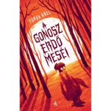 A gonosz erdő mes&eacute;i - T&ouml;r&ouml;k &Aacute;bel