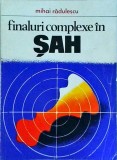 Mihai Radulescu - Finaluri complexe in sah