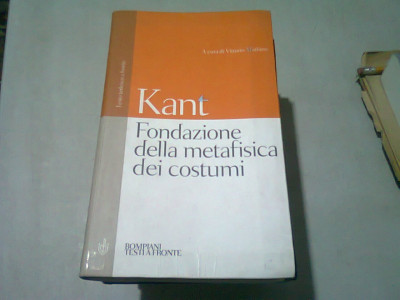 FONDAZIONE DELLA METAFISICA DEI COSTUMI - KANT (CARTE IN LIMBA ITALIANA) foto