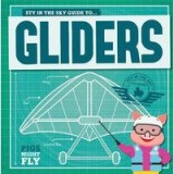 Piggles&#039; Guide To...gliders
