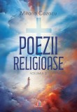 Poezii religioase Vol.2 - Mitana Cazacu - Editura Creator-Libris