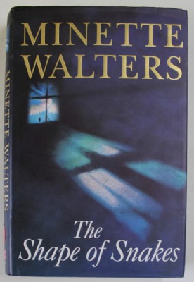 THE SHAPE OF SNAKES by MINETTE WALTERS , 2000 foto