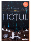 Hotul, Megan Whalen Turner - Editura Art