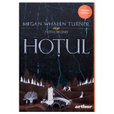 Hotul, Megan Whalen Turner - Editura Art