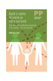 Carti parenting: Cum sa-ti ajuti copilul - Paperback - Kenneth H. Talan
