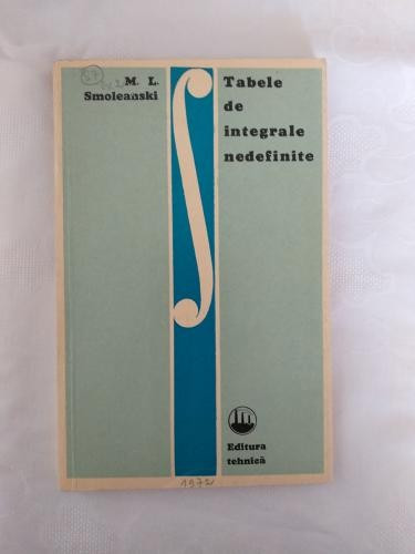 M. L. Smoleanski - Tabele de integrale nedefinite - 1972
