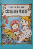 Casuta din Padure - Aurelia Doaga, Ilustratii Stela Cretu, Editura Ion Creanga, 1985, Carte Copii, Povesti Ilustrate