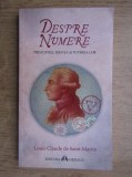 RARA, DESPRE NUMERE. PRINCIPIILE,ESENTA si PUTEREA LOR, Louis Claude de Saint-Martin,Misticism Chei Kabala Cabala Numerologie, livrare imediata curier