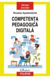 Competenta pedagogica digitala - Roxana Apostolache
