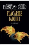 Flacarile iadului - Douglas Preston, Lincoln Child