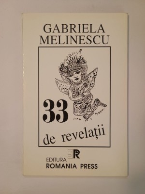 Gabriela Melinescu - 33 de revelații (ed. Matei Albastru; 1998; tiraj 1000 ex.) foto