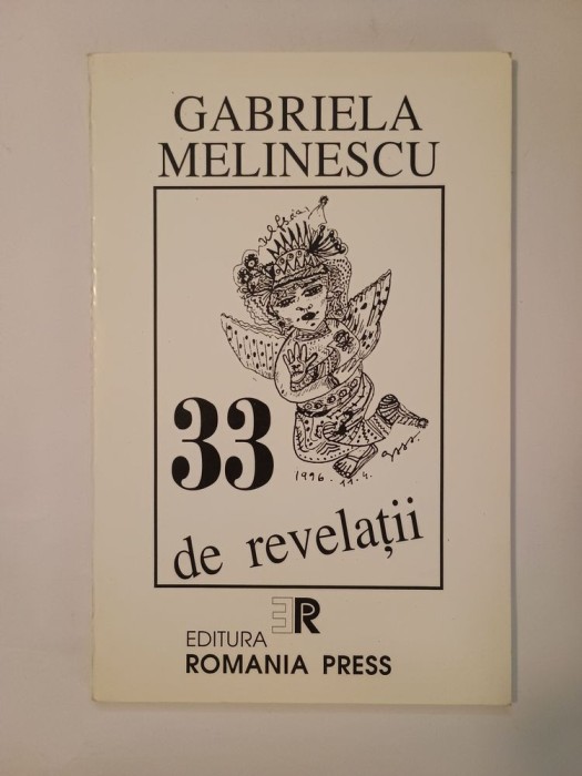 Gabriela Melinescu - 33 de revelații (ed. Matei Albastru; 1998; tiraj 1000 ex.)