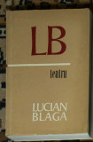 Lucian Blaga - Teatru (Editura: Minerva)