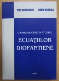 Titu Andreescu Dorin Andrica - O introducere in studiul ecuatiilor diofantiene