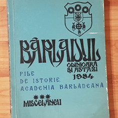 Barladul - odinioara si astazi 1984. File de istorie, academia barladeana