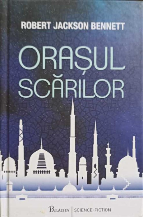 ORASUL SCARILOR-ROBERT JACKSON BENNETT-257765
