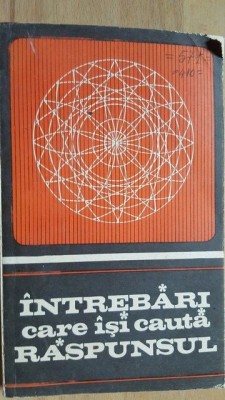 Intrebari care isi cauta raspunsul foto