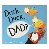 Cumpara ieftin Carte Copii Duck, Duck, Dad? Picture Book, Coperta Moale, Poveste Ilustrata