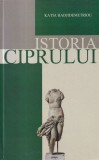 Istoria Ciprului - Katia Hadjidemetriou, Meronia, 2011, 330 pagini, Carte de istorie