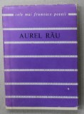 POEZII de AUREL RAU , COLECTIA &#039; CELE MAI FRUMOASE POEZII &#039; no. 95, 1967