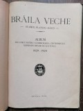 Braila Veche - Stampe , planuri , harti