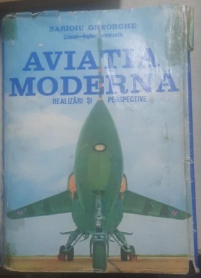 AVIATIA MODERNA - ZARIOIU GHEORGHE foto